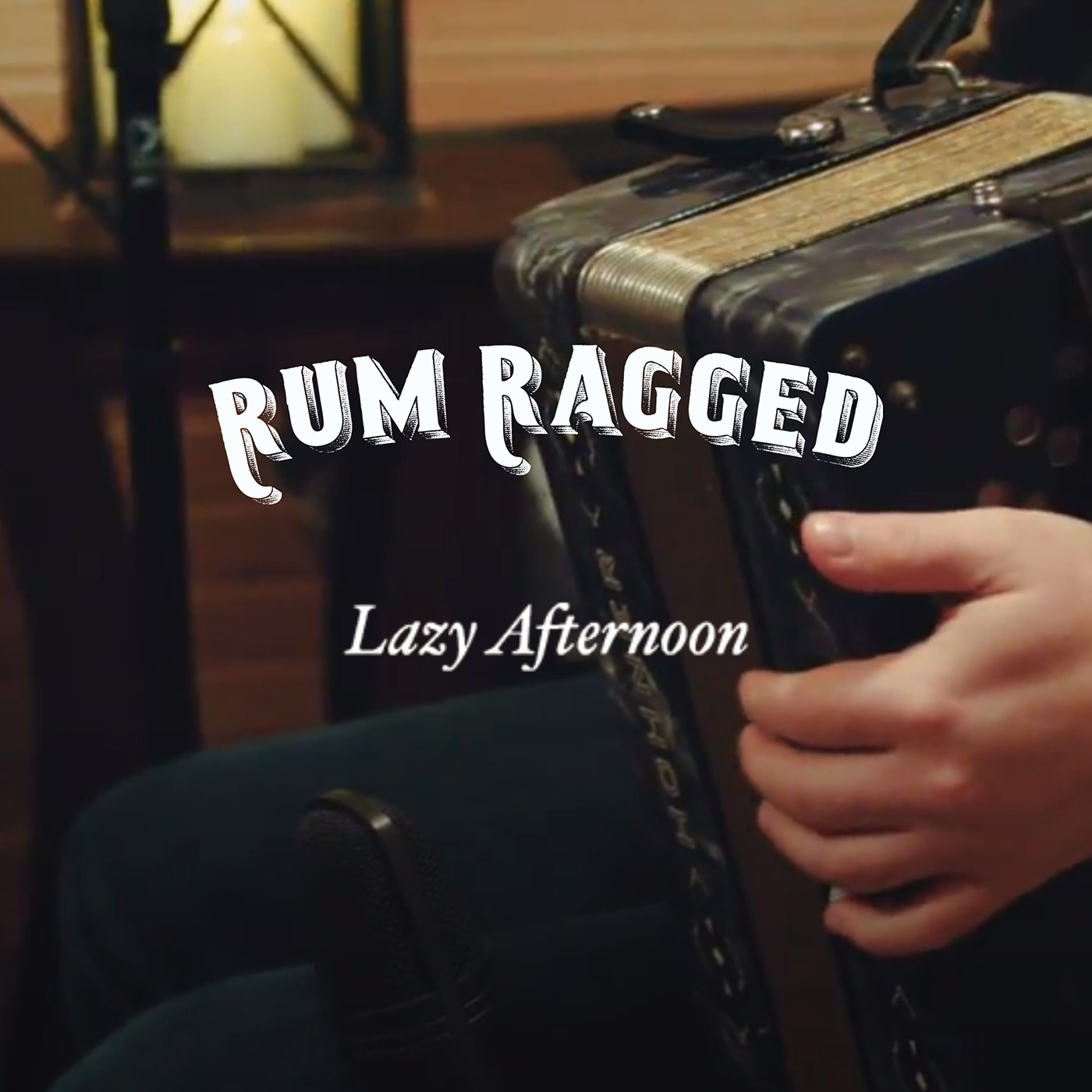 Rum Ragged - "Lazy Afternoon"